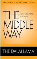 Middle Way: Faith Grounded in Reason