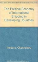 The Political Economy of International Shipping in Developing Countries