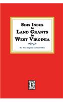 Sims Index to Land Grants in West Virginia