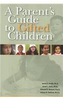 A Parent's Guide to Gifted Children