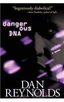 Dangerous DNA