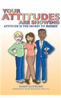 Your Attitudes Are Showing: (English)