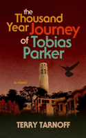 Thousand Year Journey of Tobias Parker