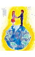 We Are from One Planet