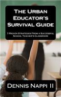 Urban Educator's Survival Guide