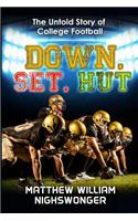 Down Set Hut: The Untold Story of College Football