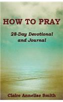 How to Pray