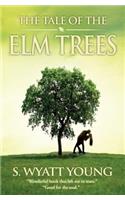 The Tale of the Elm Trees
