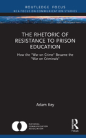 Rhetoric of Resistance to Prison Education