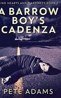 A Barrow Boy's Cadenza: Clear Print Hardcover Edition