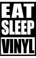 Eat Sleep Vinyl Notebook for Record Collectors