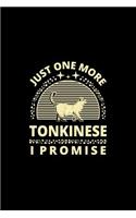 Just One More Tonkinese I Promise: Funny Cat Owner Notebook Or Journal for Cat People Or Animal Lovers