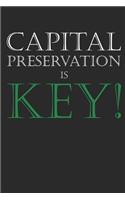 Capital Preservation is Key Investment Journal