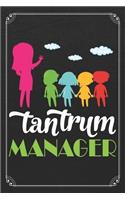 Tantrum Manager: Back To School Cute Teacher Student 120 Page Blank Lined Notebook Journal