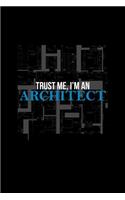 Trust Me, I'm An Architect