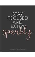 Stay Focused And Extra Sparkly