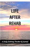Life After Rehab