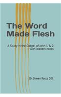 The Word Made Flesh