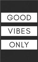 Good Vibes Only: Sneaker Heads, Basketball Shoes Retro Notebook - Perfect for Hippies, Rastafarians & Beach Lovers! Funny Journal Notebook & Planner Gift!