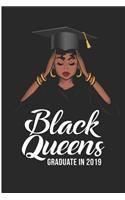 Black Queens Graduate in 2019: Black Pride Graduation Blank Lined Note Book