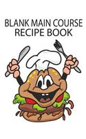 Blank Main Course Recipe Book