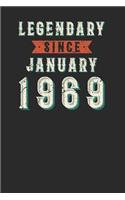 Legendary Since January 1969