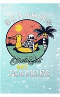 beaching not teaching chill out: Funny Lined Notebook / Diary / Journal To Write In 6x9 retro vintage tropical skull beach