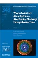 Why Galaxies Care about Agb Stars (Iau S343)