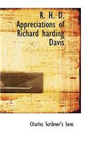 R. H. D. Appreciations of Richard Harding Davis