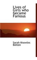 Lives of Girls Who Became Famous