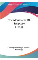Mountains Of Scripture (1851)