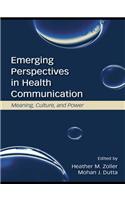 Emerging Perspectives in Health Communication