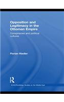Opposition and Legitimacy in the Ottoman Empire
