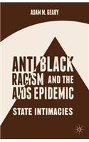 Antiblack Racism and the AIDS Epidemic