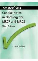 Concise Notes in Oncology for MRCP and MRCS