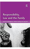 Responsibility, Law and the Family
