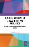 Realist Account of Stress, Ptsd, and Resilience