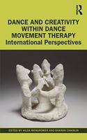 Dance and Creativity Within Dance Movement Therapy