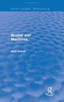 Bodies and Machines (Routledge Revivals)