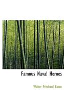Famous Naval Heroes