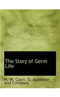 The Story of Germ Life