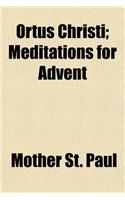 Ortus Christi; Meditations for Advent