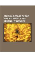 Official Report of the Proceedings of the Meeting (Volume 17)