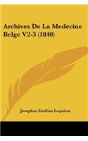 Archives De La Medecine Belge V2-3 (1840)