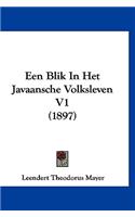 Een Blik In Het Javaansche Volksleven V1 (1897)
