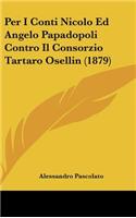 Per I Conti Nicolo Ed Angelo Papadopoli Contro Il Consorzio Tartaro Osellin (1879)