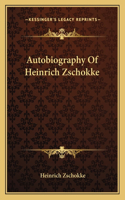 Autobiography Of Heinrich Zschokke