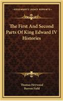 The First and Second Parts of King Edward IV Histories