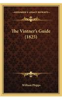 The Vintner's Guide (1825): (English)