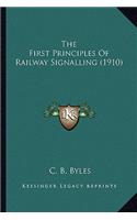 First Principles of Railway Signalling (1910)